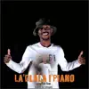 King Fish - La'dlala I'piano (feat. Mnguni No Xolorh) - Single